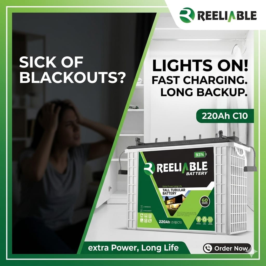Reeliable Battery poster — Sick of blackouts? Fast charging, long backup 220Ah C10